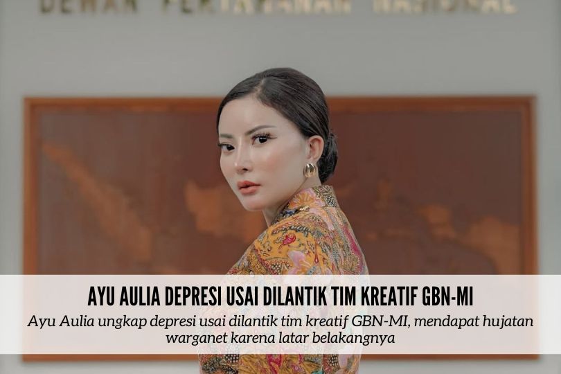 Ayu Aulia Depresi Usai Dilantik Tim Kreatif GBN-MI