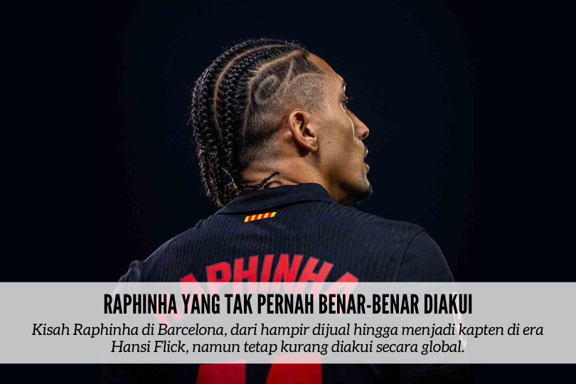 Raphinha yang Tak Pernah Benar-Benar Diakui