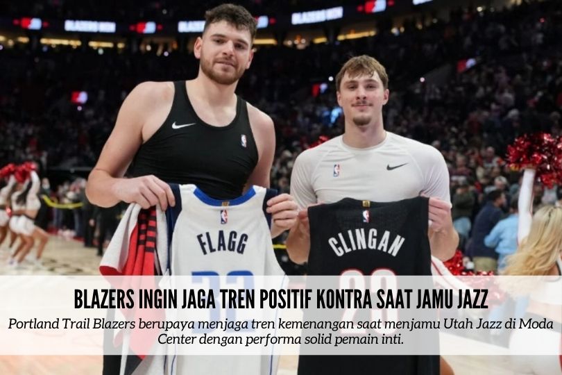 Blazers Ingin Jaga Tren Positif Kontra Saat Jamu Jazz