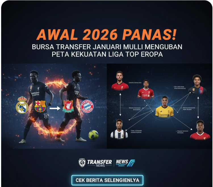 Bursa Transfer Januari 2026