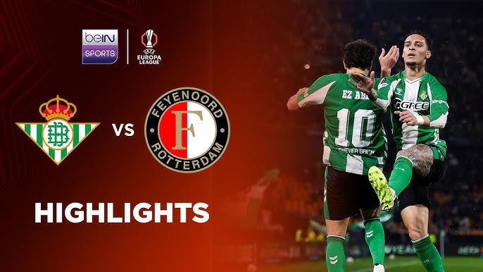 Real Betis 2-1 Feyenoord