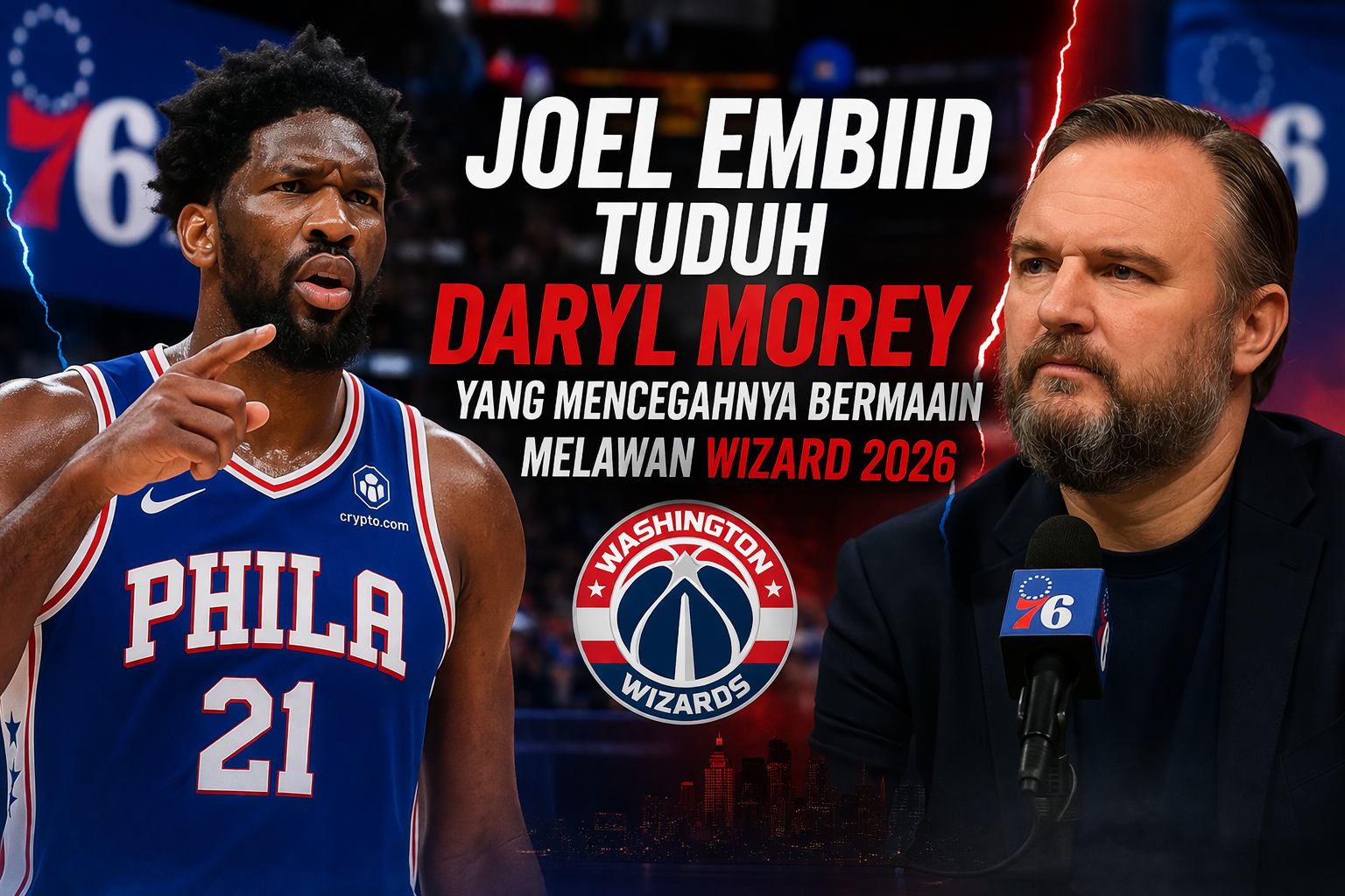 Gambar landscape bergaya berita olahraga menampilkan Joel Embiid dengan ekspresi marah menunjuk ke depan, berhadapan dengan Daryl Morey yang tampak serius saat konferensi pers. Di tengah terdapat teks besar tentang tuduhan Embiid terhadap Morey terkait larangan bermain melawan Washington Wizards 2026, dengan latar arena basket dan logo Wizards.